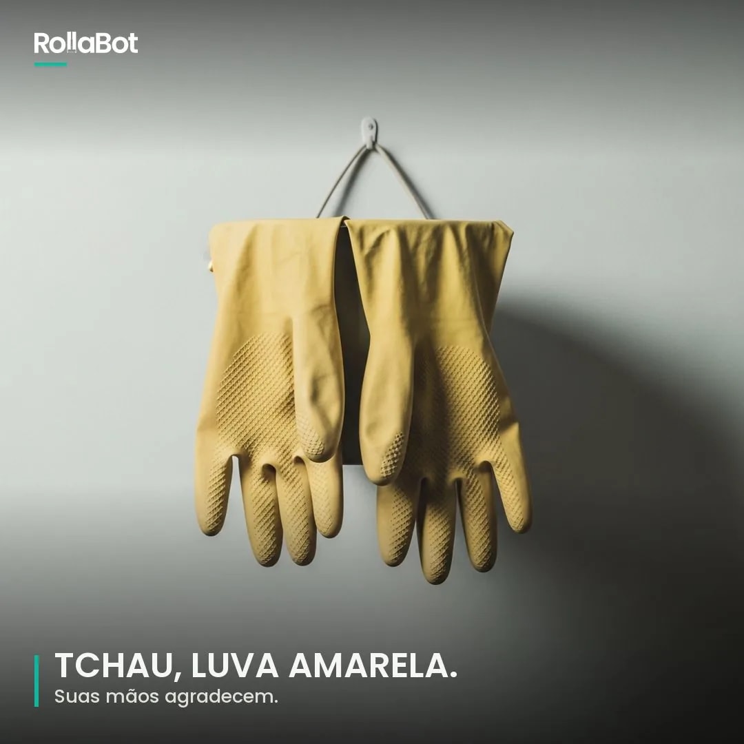 Tchau, luva amarela. Suas mãos agradecem.